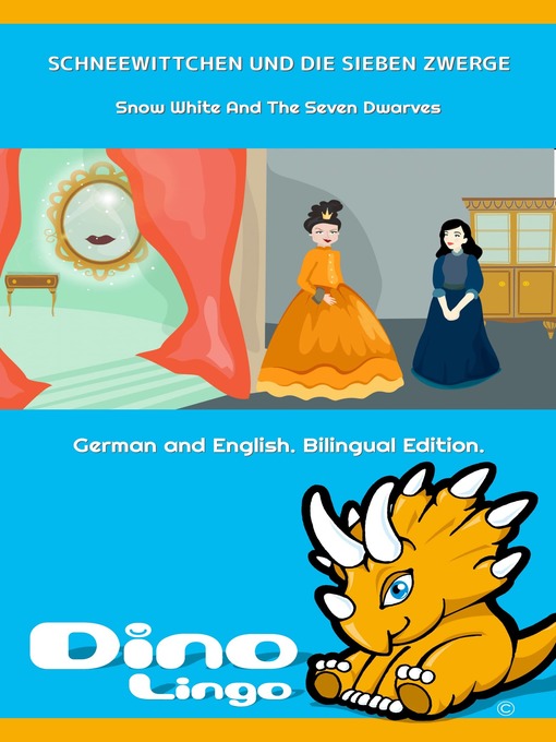 Title details for SCHNEEWITTCHEN UND DIE SIEBEN ZWERGE / Snow White And The Seven Dwarves by Dino Lingo - Available